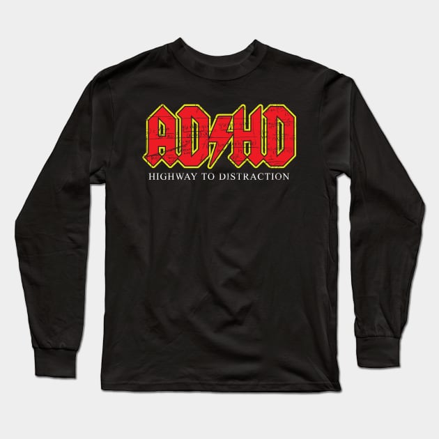 ADHD Acdc Parody Long Sleeve T Shirt TeePublic